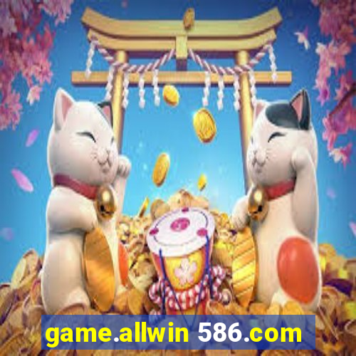 game.allwin 586.com